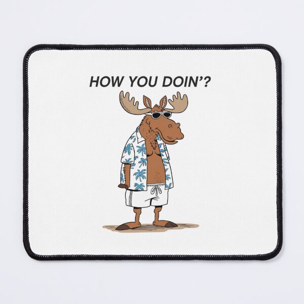 Item preview, How you doin', moose, beach, summer, Cheeky, funnyfits70, Humor, Funny, retro, vintages, funny quotes, animal humor, designed and sold by FunnyFits70.