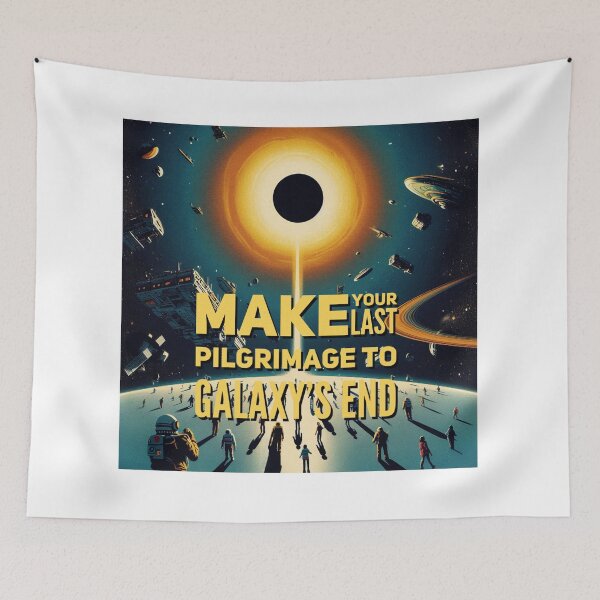 Item preview, Make your last pilgrimage to Galaxy's end! - Space Travel retro poster version 18 designed and sold by jnxyz.