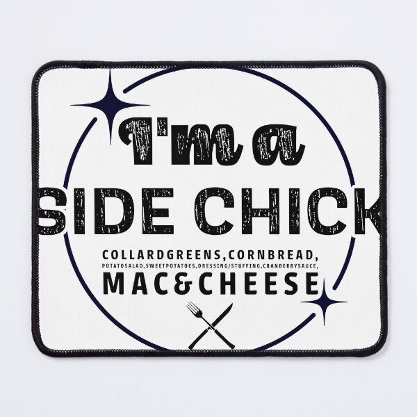 Item preview, I'm a Side Chick" Thanksgiving-themed designed and sold by SSD-.