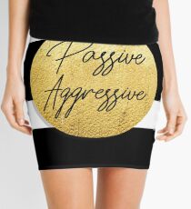 Passive Aggressive Mini Skirt