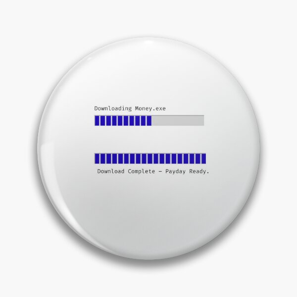 Item preview, Download Complete – Payday Ready | Money.exe Funny Tech designed and sold by TheDevRobe.
