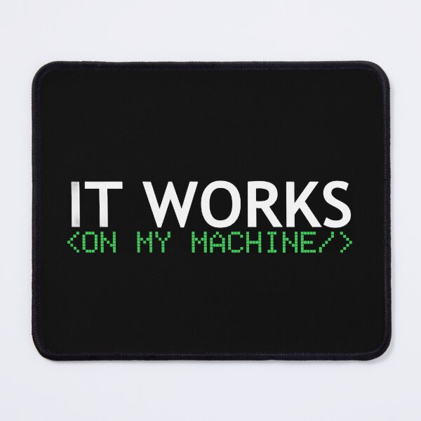 Item preview, It Works On My Machine T-Shirt - Funny Programmer Gift designed and sold by SheebRock.