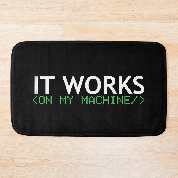 Item preview, It Works On My Machine T-Shirt - Funny Programmer Gift designed and sold by SheebRock.