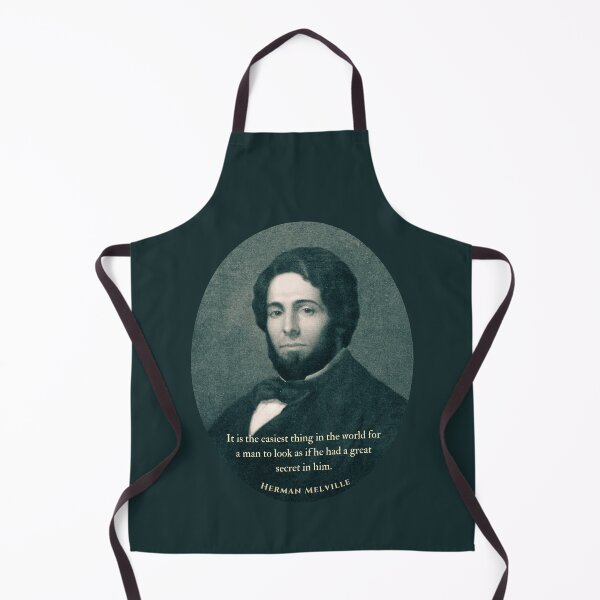 Item preview, Herman Melville quote: It is the easiest thing in the world for a man to look as if he had a great secret in him. designed and sold by artbleed.