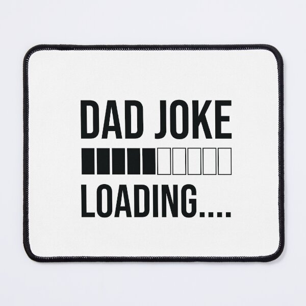 Item preview, Dad Joke Loading dad design designed and sold by Dominika Farkašová.