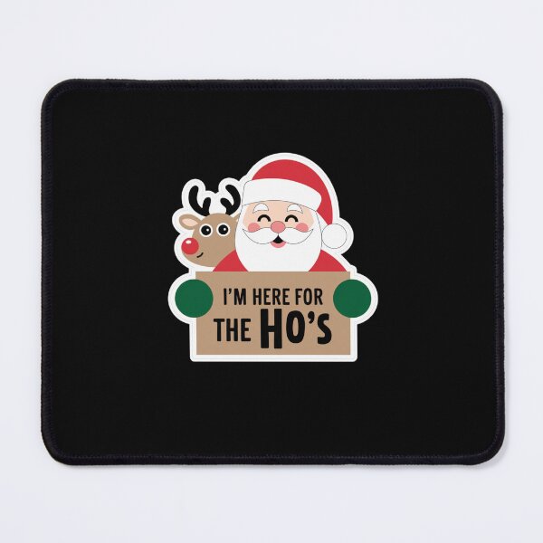 Item preview, Im Here For The Ho's designed and sold by Peter Stawicki.