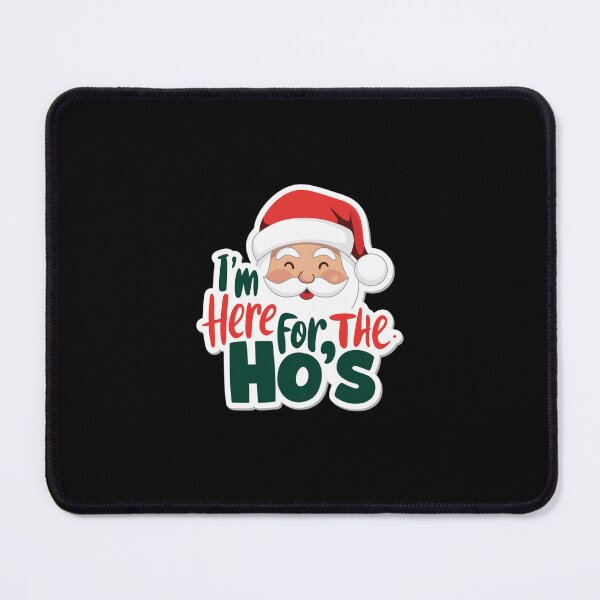 Item preview, Im Here For The Ho's - Jolly Design designed and sold by Peter Stawicki.