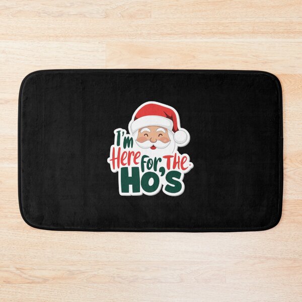 Item preview, Im Here For The Ho's - Jolly Design designed and sold by Peter Stawicki.