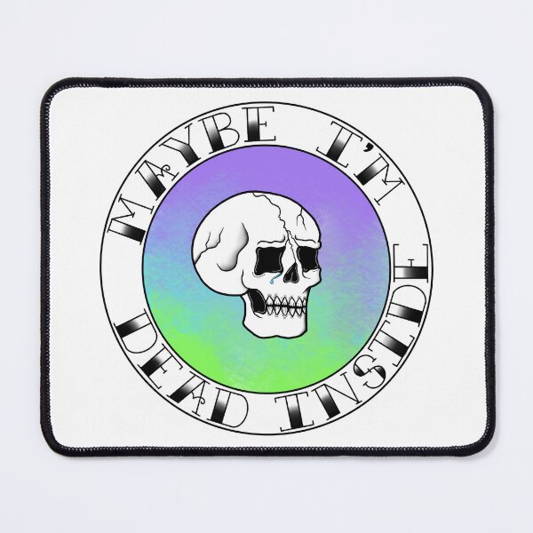 Item preview, Maybe I'm Dead Inside designed and sold by Melancholy-shop.