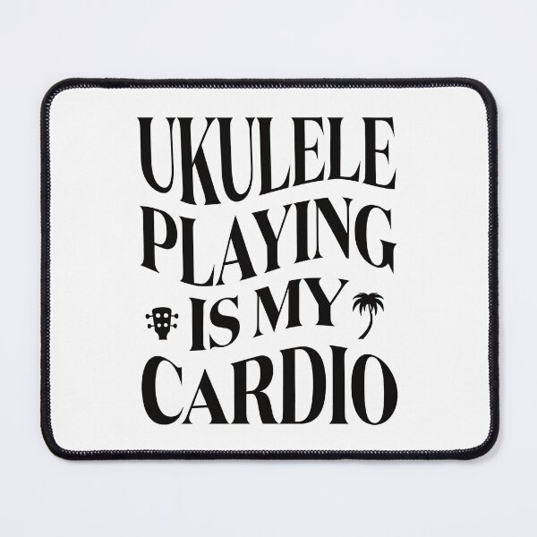 Item preview, Ukulele playing is my cardio designed and sold by UkeverseGifts.