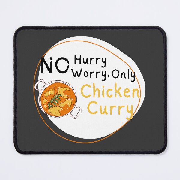 Item preview, No hurry, No worry, Only chicken curry designed and sold by Digiart Den.