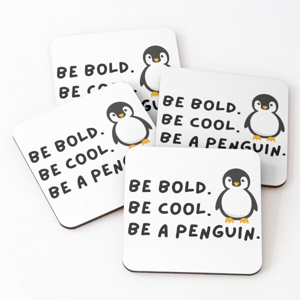 Item preview, Be Bold. Be Cool. Be a Penguin designed and sold by VasInd.