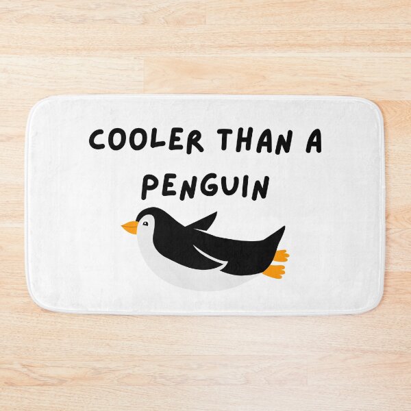 Item preview, Cooler Than a Penguin designed and sold by VasInd.