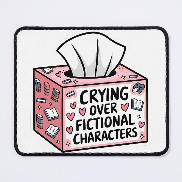 Item preview, "crying over fictional characters" fanfic related quote design for book lovers. designed and sold by flutterfinds.