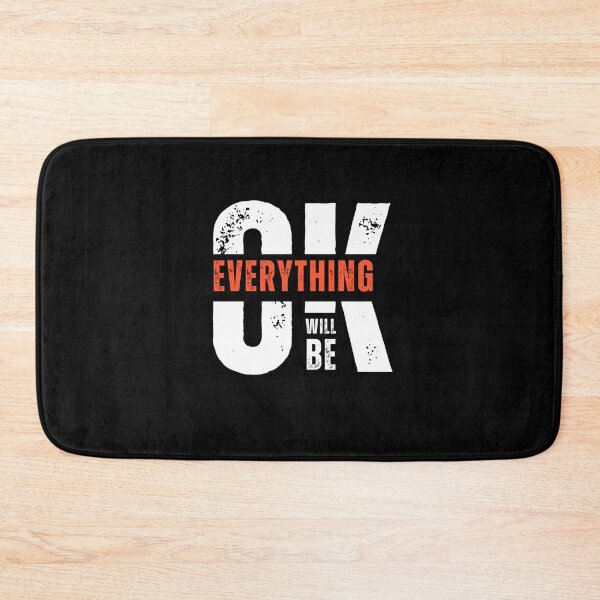 Item preview, Everything Will Be OK designed and sold by QuirkWears.