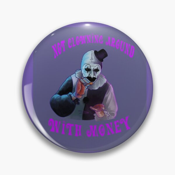 Item preview, Art is Not clowning around with money designed and sold by ladysnape.