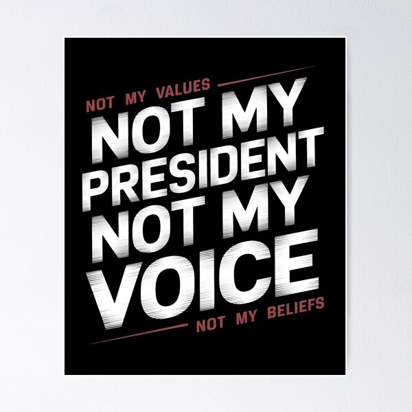 Item preview, Not My President Not My Voice - A great gift for those who boldly stand for their values and speak out against injustice! designed and sold by ZyziowskyArt.