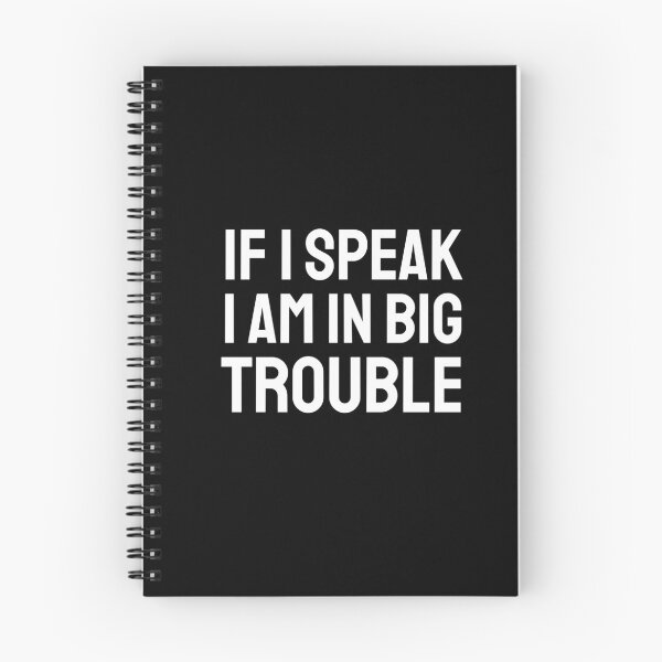 Item preview, If I speak I am in big trouble designed and sold by VRedBaller.