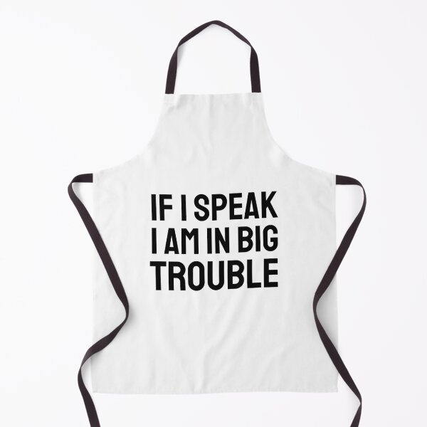 Item preview, If I speak I am in big trouble black designed and sold by VRedBaller.