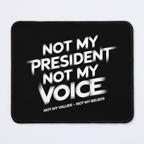 Item preview, Not My President Not My Voice - A great gift for those who boldly stand for their values and speak out against injustice! designed and sold by ZyziowskyArt.