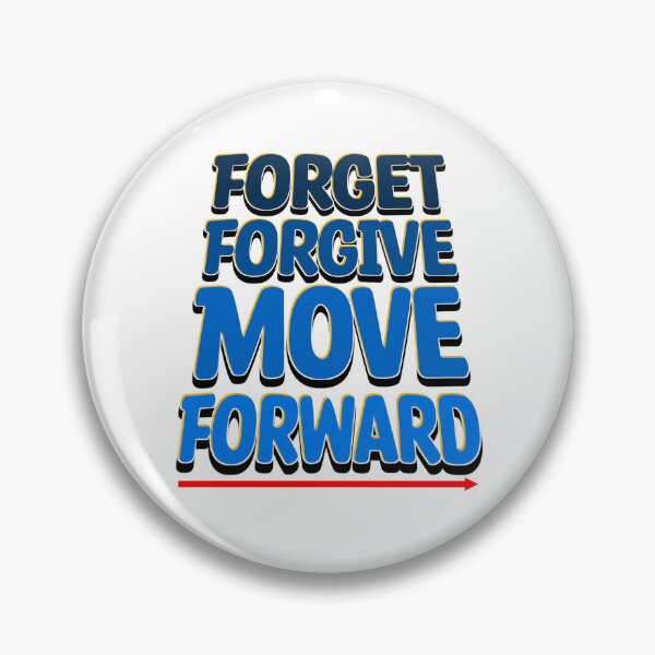 Item preview, Forget'Forgive'move'Forward designed and sold by VM04.