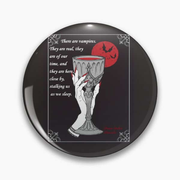 Item preview, Bram Stoker Dracula Quote "There are vampires. They are real" designed and sold by Ink&Iron.