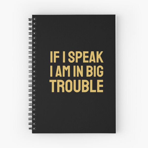 Item preview, If I speak I am in big trouble gold designed and sold by VRedBaller.