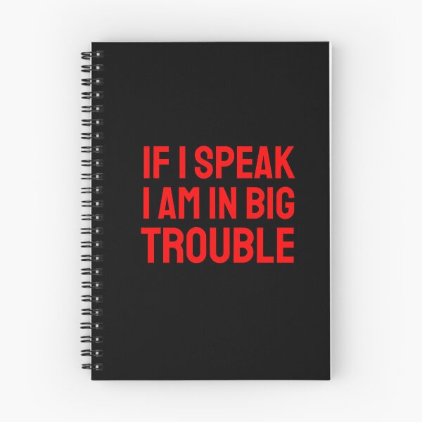 Item preview, If I speak I am in big trouble red designed and sold by VRedBaller.