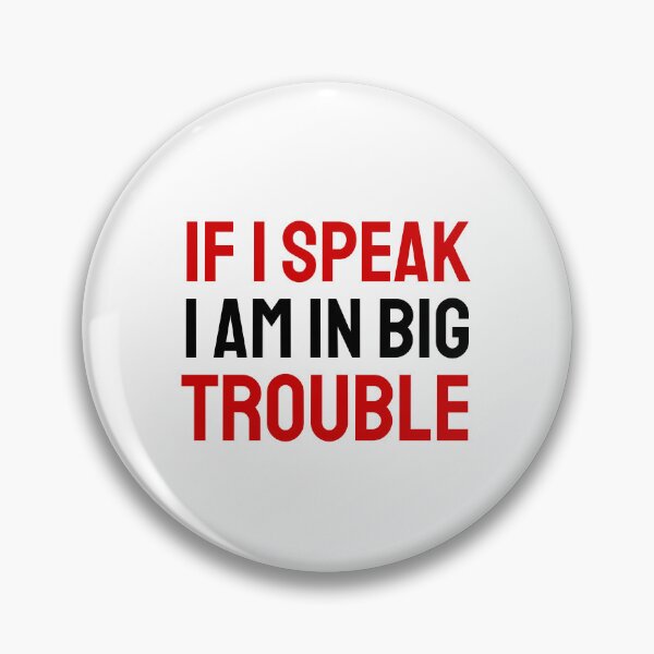 Item preview, If I speak I am in big trouble red black designed and sold by VRedBaller.