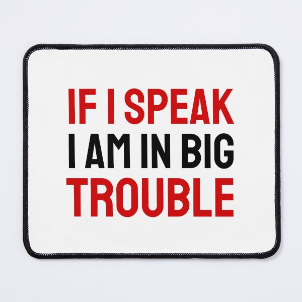 Item preview, If I speak I am in big trouble red black designed and sold by VRedBaller.