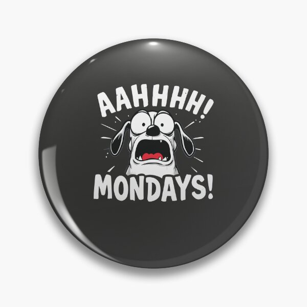 Item preview, Funny AAHHHHH MONDAYS! with Funny Face Dog - I Hate Mondays designed and sold by PurpleLoveStore.