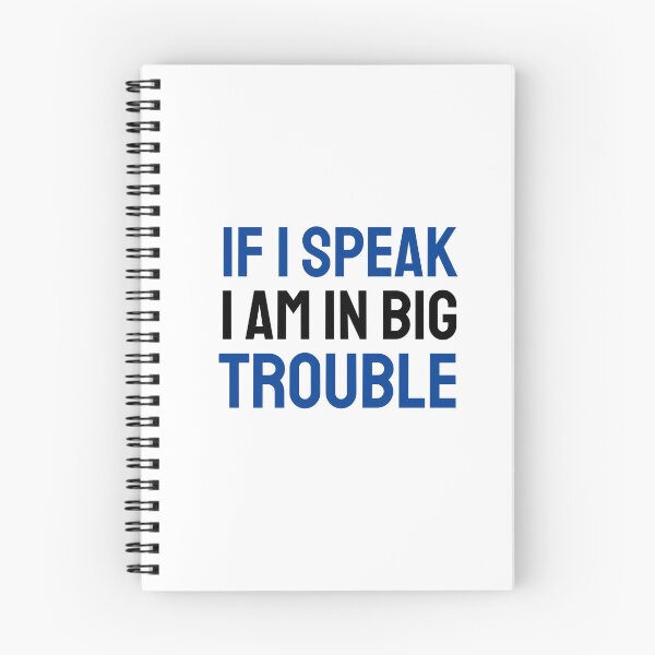 Item preview, If I speak I am in big trouble blue black designed and sold by VRedBaller.