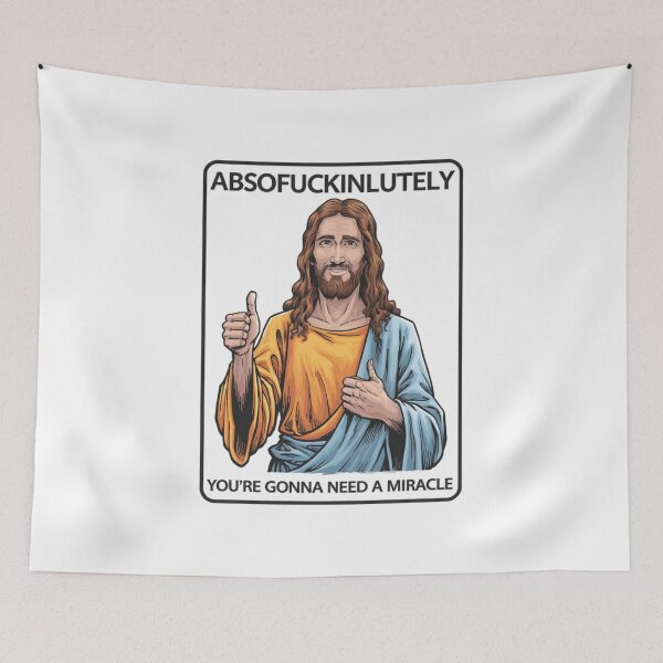 Item preview, Jesus Says, Absofuckinlutely, You Need a Miracle, funnyfits70, Humor, Funny, retro, vintages, funny quotes, animal humor, designed and sold by FunnyFits70.
