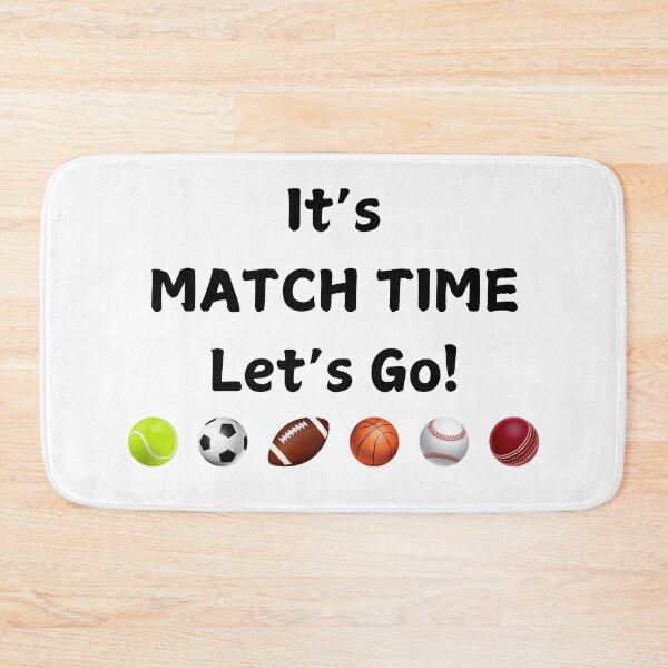 Item preview, "It’s Match Time: Let’s Go!" designed and sold by praseeda1.