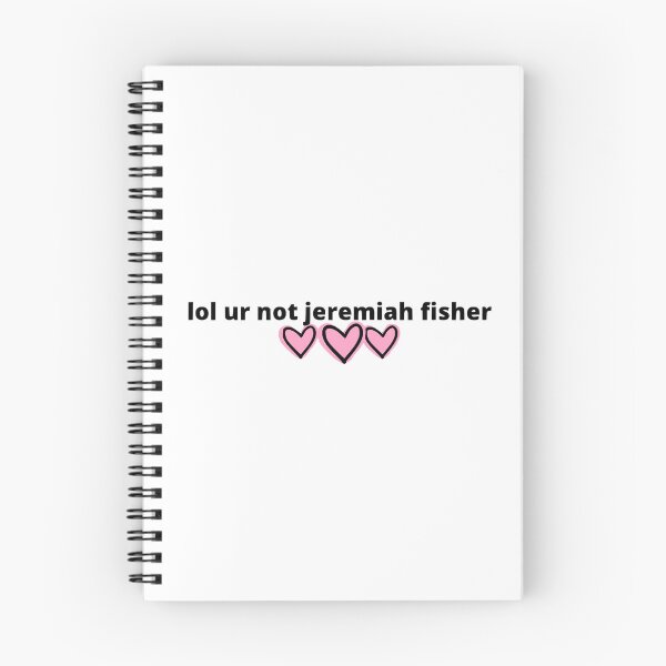 Item preview, TSITP lol ur not jeremiah fisher designed and sold by humnoo.