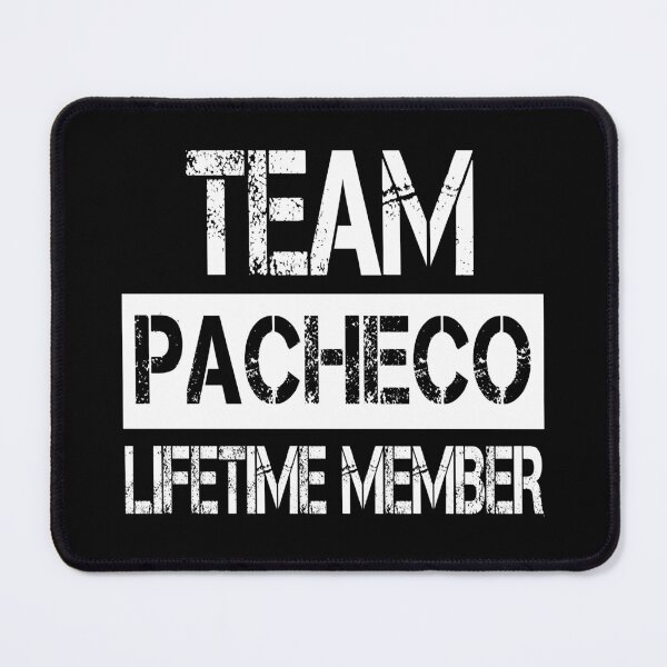 Item preview, Pacheco Name Pacheco Lifetime member designed and sold by Opera-Dan.