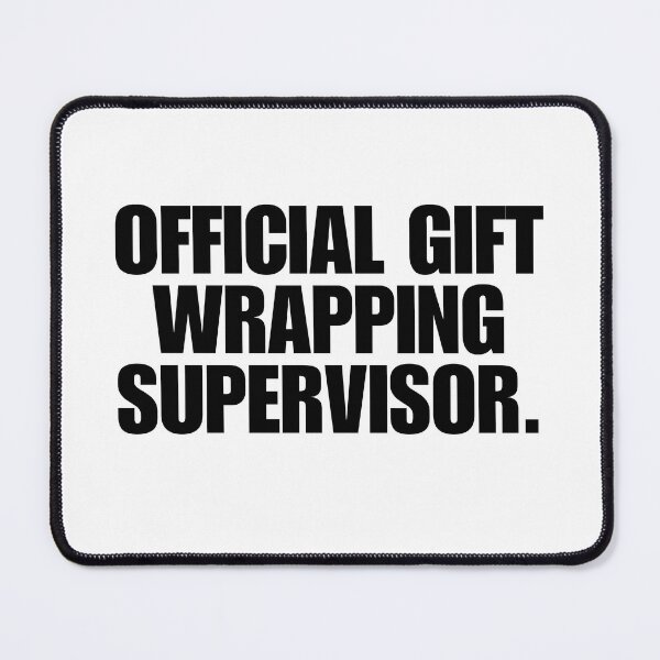 Item preview, official gift wrapping supervisor designed and sold by MiaMade.