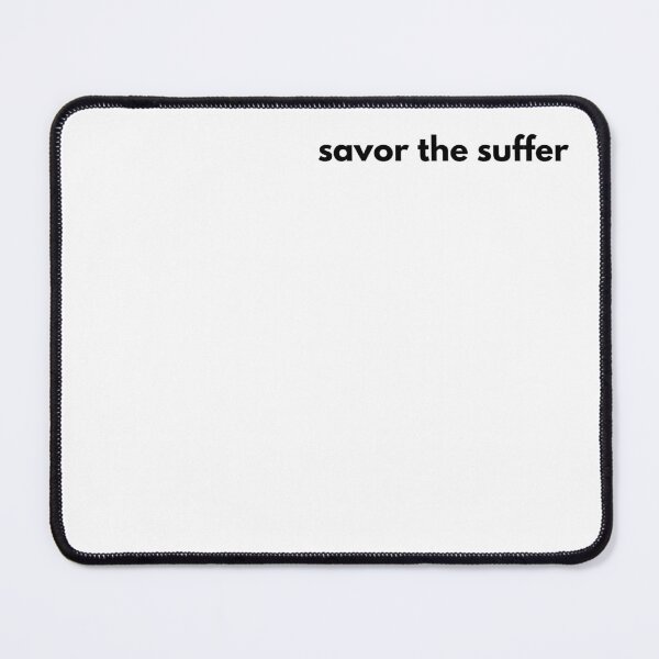 Item preview, savor the suffer designed and sold by GritandGrow.