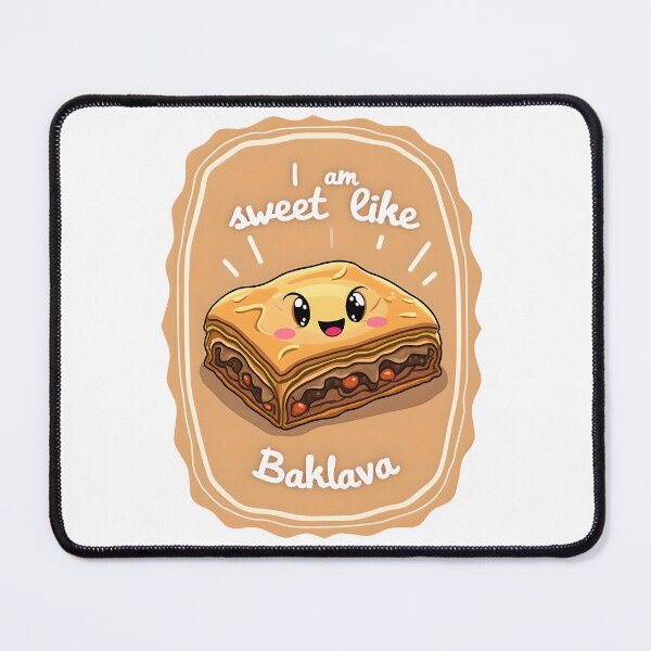 Item preview, I Am Sweet Like Baklava designed and sold by kjp-design.