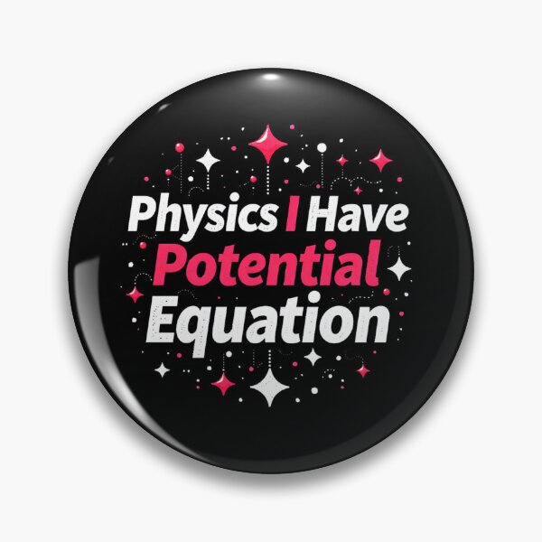 Item preview, physics i have Potential equation designed and sold by AddlPoolart.