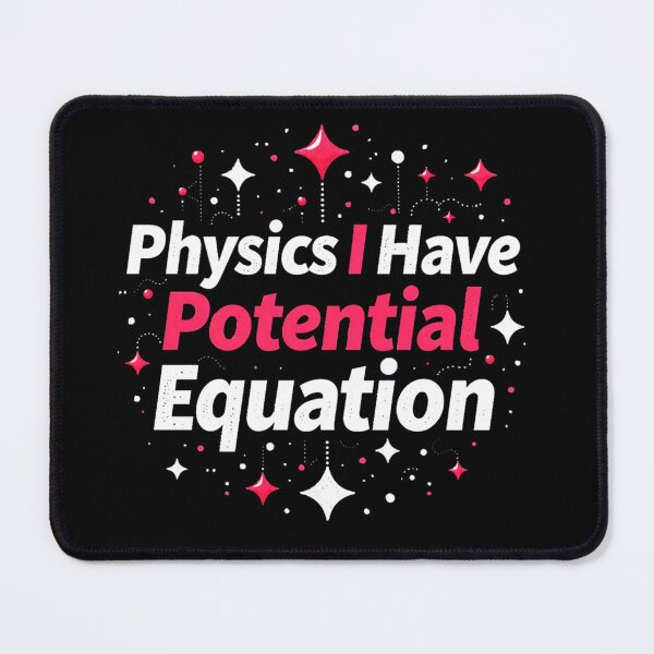 Item preview, physics i have Potential equation designed and sold by AddlPoolart.