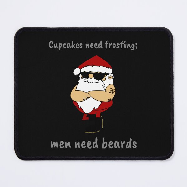 Item preview, Cupcakes need frosting; men need beards designed and sold by Ink & Fabric.