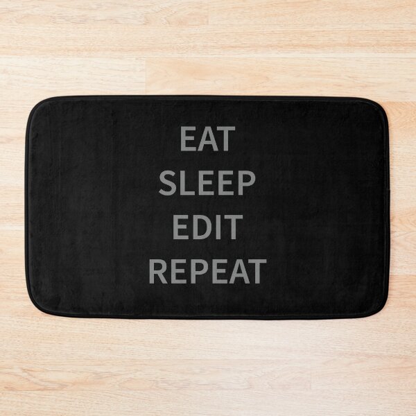 Item preview, Eat Sleep Edit Repeat designed and sold by Slassyat.