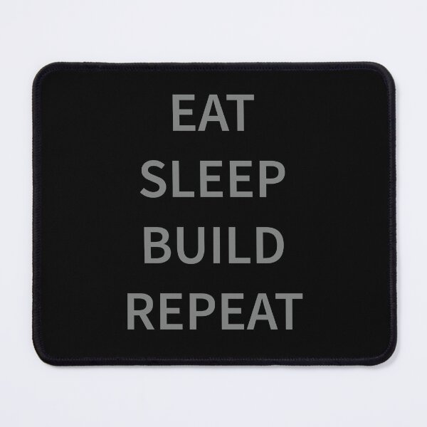 Item preview, Eat Sleep Build Repeat designed and sold by Slassyat.