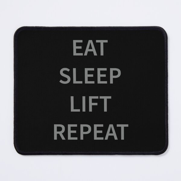 Item preview, Eat Sleep Lift Repeat designed and sold by Slassyat.