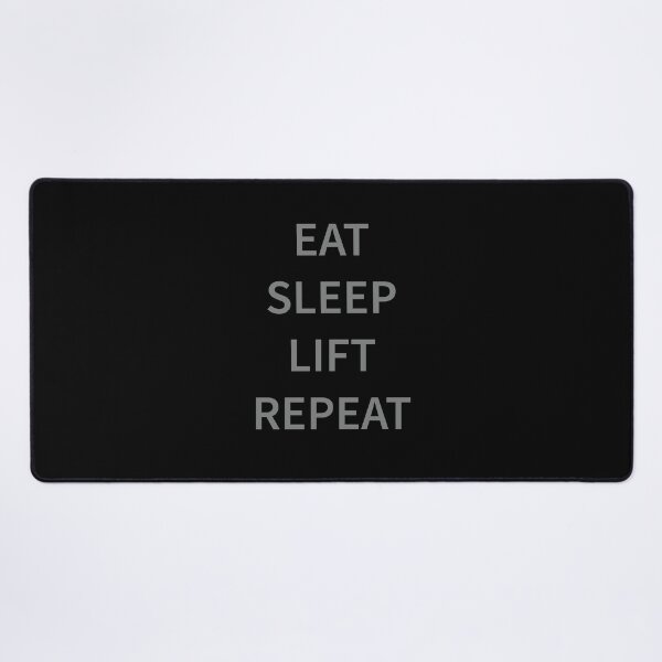 Item preview, Eat Sleep Lift Repeat designed and sold by Slassyat.