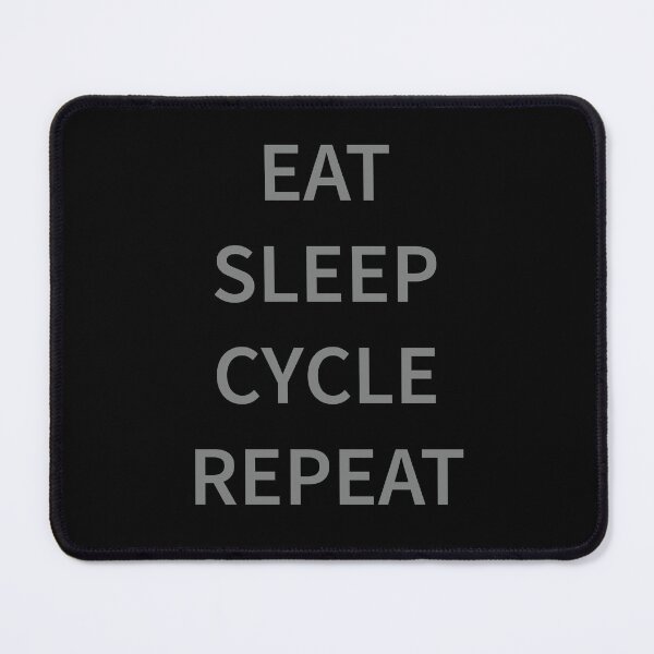 Item preview, Eat Sleep Cycle Repeat designed and sold by Slassyat.