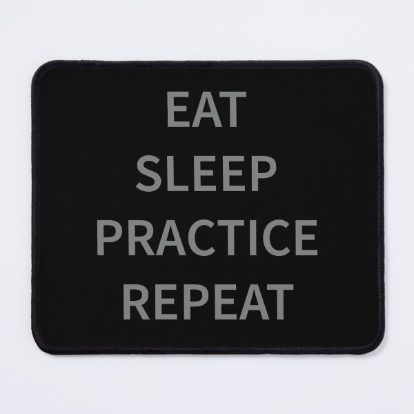 Item preview, Eat Sleep Practice Repeat designed and sold by Slassyat.