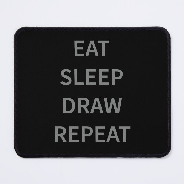 Item preview, Eat Sleep Draw Repeat designed and sold by Slassyat.