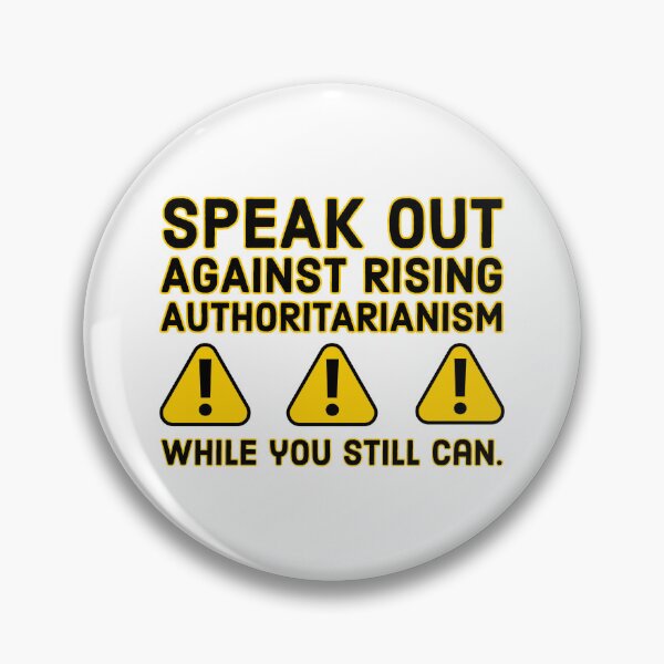 Item preview, Speak out against rising authoritarianism  designed and sold by Rachel the Artist .
